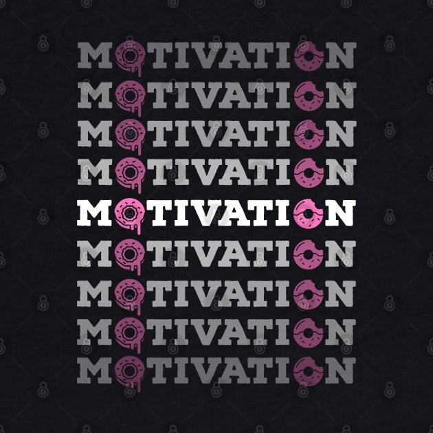 Motivation Donuts by Suzhi Q